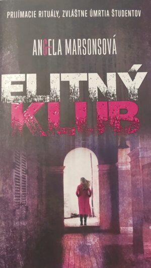 Elitný klub: prijímacie rituály, zvláštne úmrtia študentov