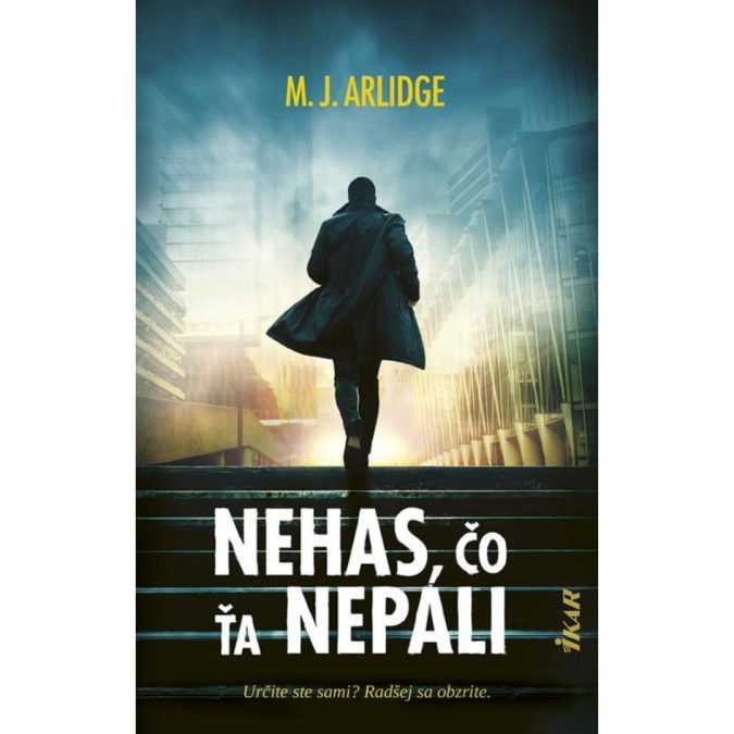 Nehas, čo ťa nepáli