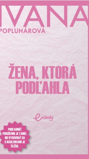 Žena, ktorá podľahla