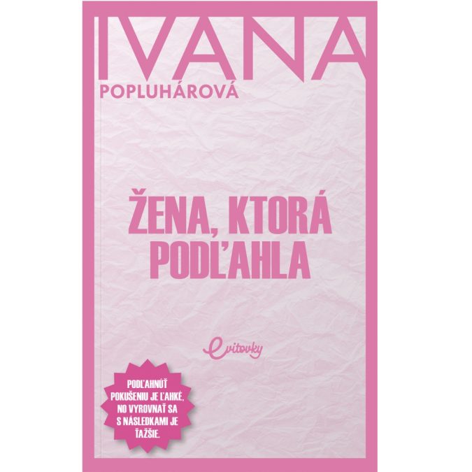 Žena, ktorá podľahla