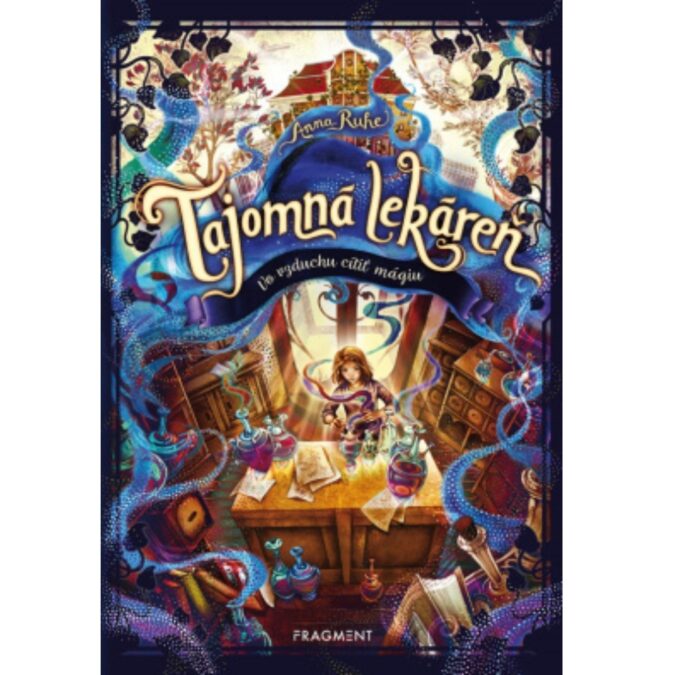 Tajomná lekáreň. Zv. 1. Vo vzduchu cítiť mágiu