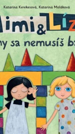 Mimi a Líza : tmy sa nemusíš báť