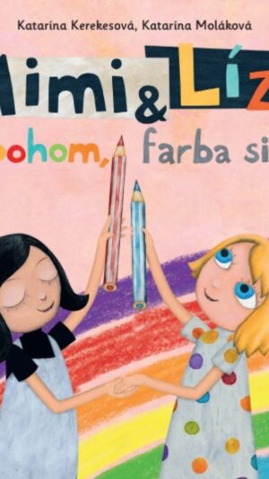 Mimi a Líza : zbohom, farba sivá