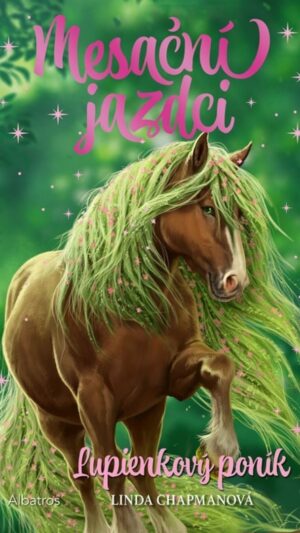 Mesační jazdci. Zv. 3. Lupienkový koník