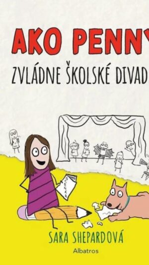Ako Penny zvládne školské divadlo