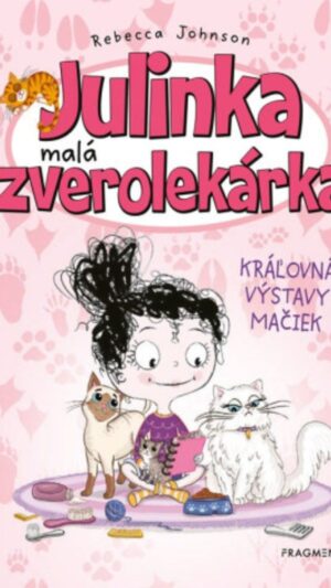 Julinka - malá zverolekárka. Zv. 10. Kráľovná výstavy mačiek