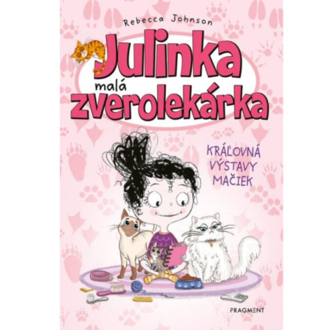 Julinka - malá zverolekárka. Zv. 10. Kráľovná výstavy mačiek