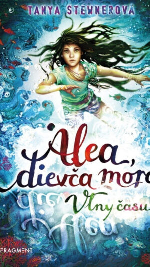 Alea, dievča mora. Zv. 8. Vlny času