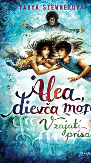 Alea, dievča mora. Zv. 7. V zajatí prísahy