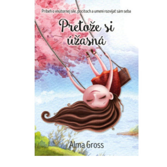 Pretože si úžasná