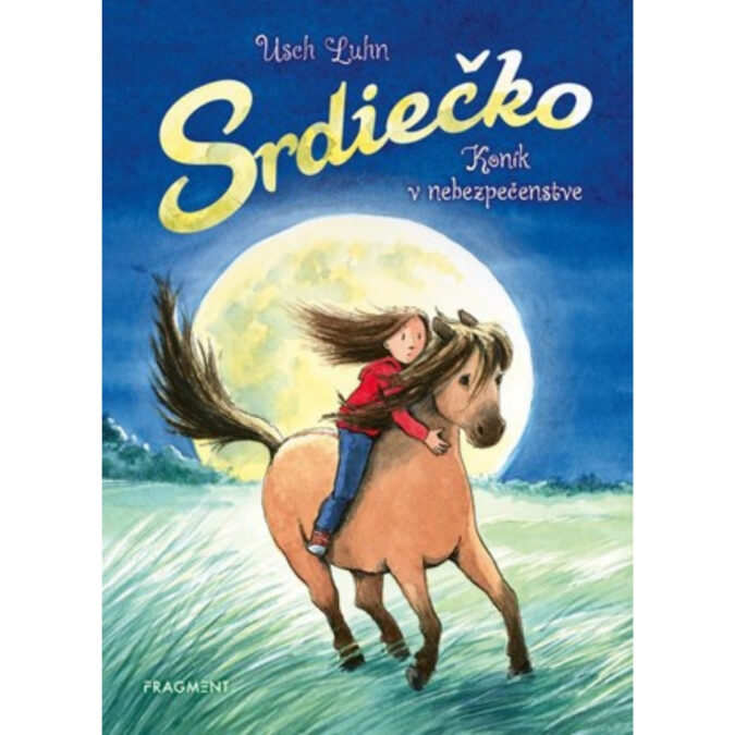 Srdiečko. Zv. 2. Koník v nebezpečenstve