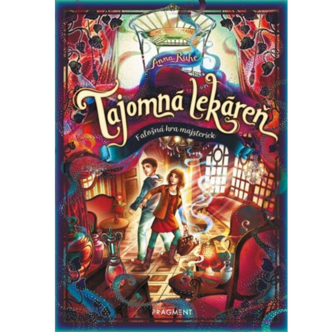 Tajomná lekáreň. Zv. 3. Falošná hra majsteriek