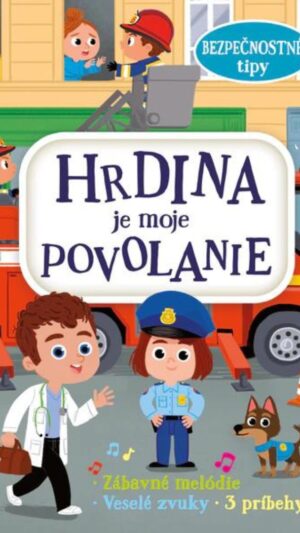 Hrdina je moje povolanie