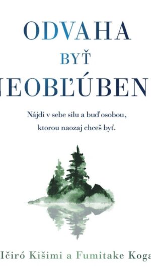 Odvaha byť neobľúbený