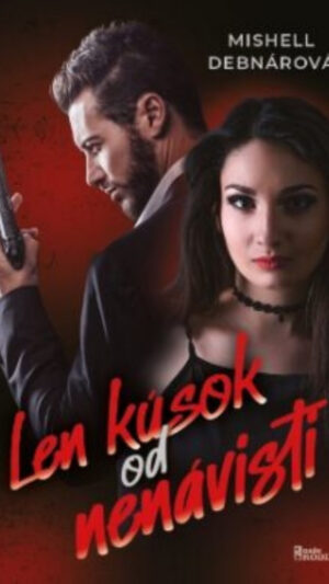 Len kúsok od nenávisti