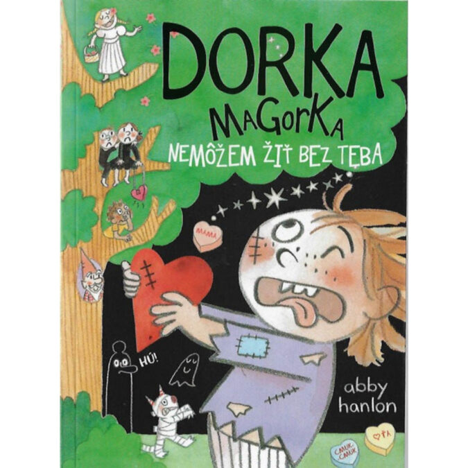 Dorka Magorka. [Zv. 6.]. Nemôžem žiť bez Teba