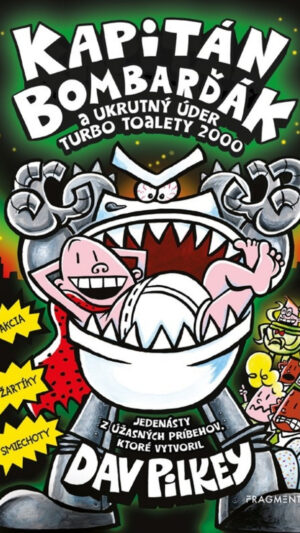 Kapitán Bombarďák a ukrutný úder turbo toalety 2000