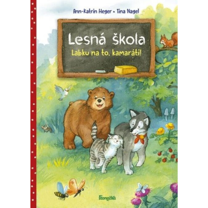 Lesná škola. [Zv.] 1.. Labku na to, kamaráti!