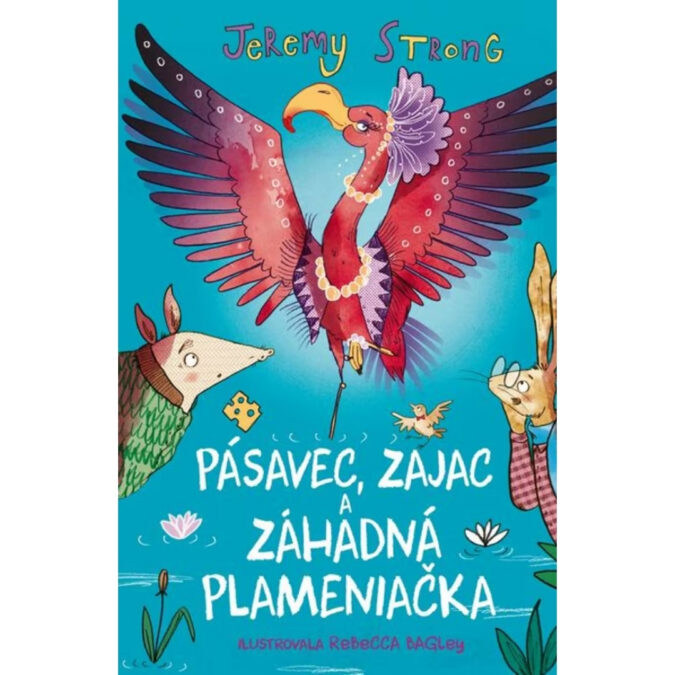 Pásavec, zajac a záhadná plameniačka. [Zv. 3.]