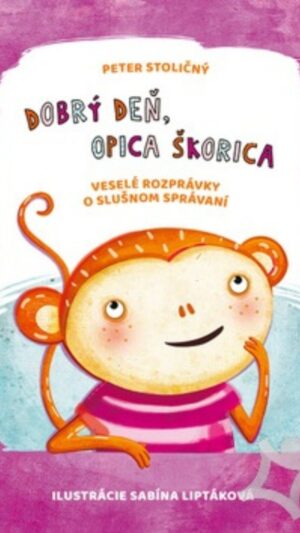 Dobrý deň, opica Škorica