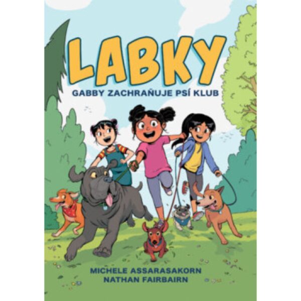 Labky. [Zv.] 1.. Gabby zachraňuje psí klub