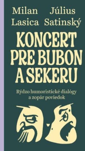 Koncert pre bubon a sekeru : rýdzo humoristické dialógy a zopár poviedok