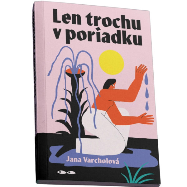 Len trochu v poriadku
