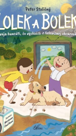 Lolek a Bolek : dvaja huncúti, čo vyskočili z televíznej obrazovky