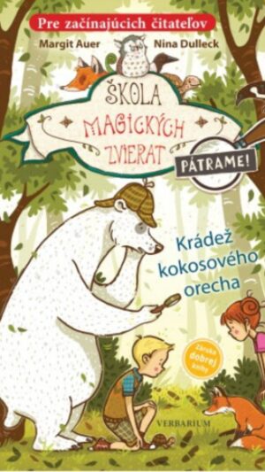 Škola magických zvierat. [Zv. 3.]. Krádež kokosového orecha