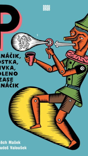 Panáčik, kôstka, slivka, poleno a zase panáčik