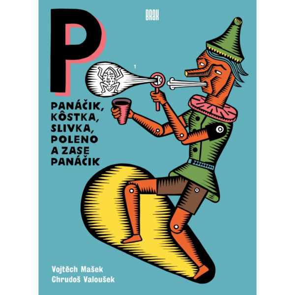 Panáčik, kôstka, slivka, poleno a zase panáčik