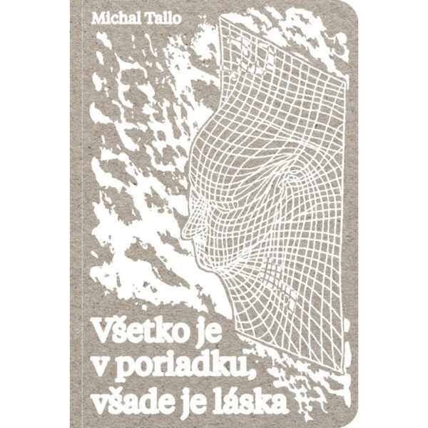 Všetko je v poriadku, všade je láska