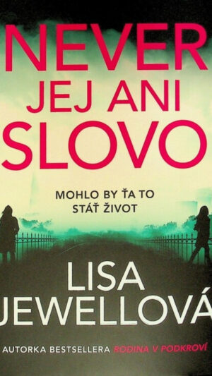 Never jej ani slovo