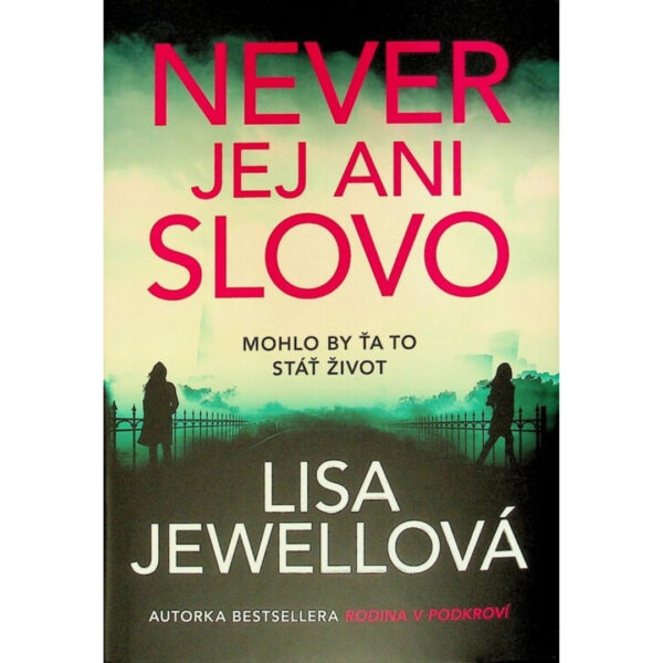 Never jej ani slovo