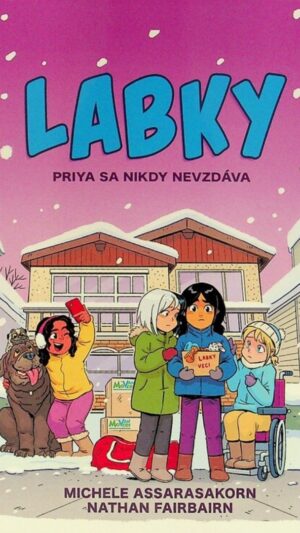 Labky. [Zv.] 3.. Priya sa nikdy nevzdáva