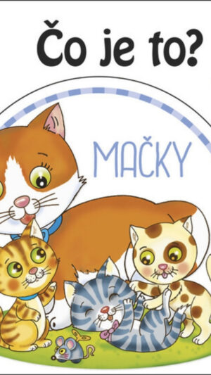 Čo je to? : mačky