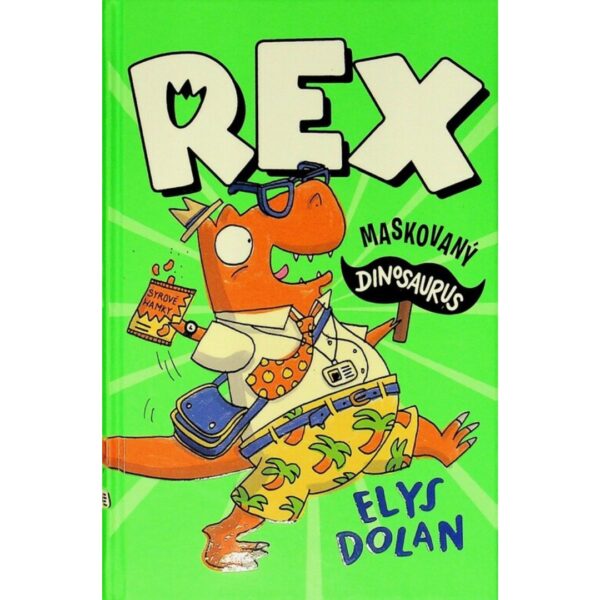 Rex : maskovaný dinosaurus