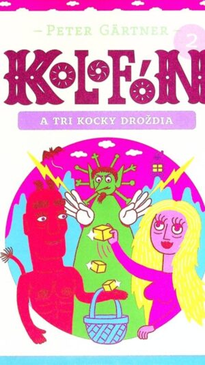 Kolofón a tri kocky droždia. [Zv. 2.]