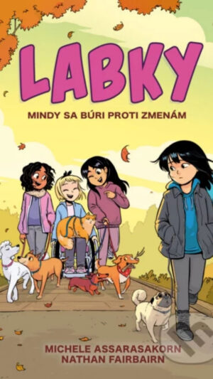 Labky. [Zv.] 2.. Mindy sa búri proti zmenám