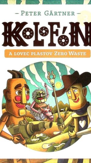 Kolofón a lovec plastov Zero Waste. [Zv. 3.]