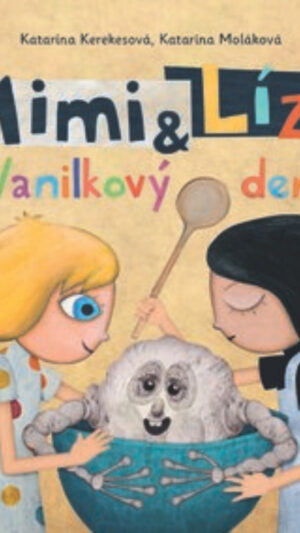 Mimi a Líza : vanilkový deň