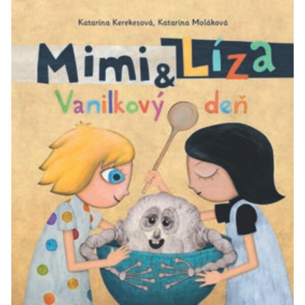 Mimi a Líza : vanilkový deň