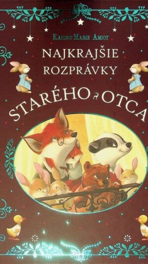 Najkrajšie rozprávky starého otca