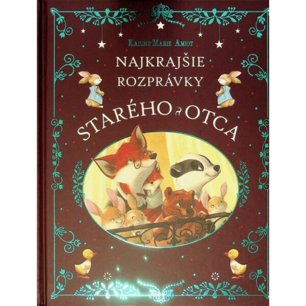 Najkrajšie rozprávky starého otca