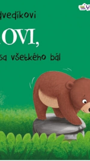 O medvedíkovi Teovi, ktorý sa všetkého bál