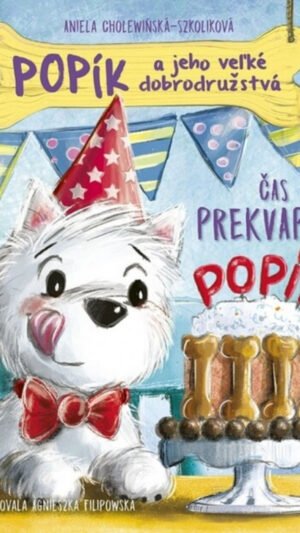 Popík a jeho veľké dobrodružstvá. [Zv.] 3.. Čas prekvapení