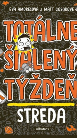 Totálne šialený týždeň. [Zv.] 3.. Streda