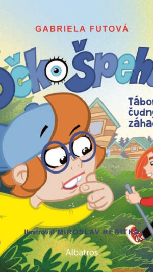 Očko špehúň. [Zv.] 3.. Tábor plný čudných záhad