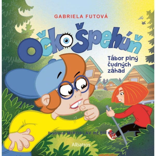 Očko špehúň. [Zv.] 3.. Tábor plný čudných záhad