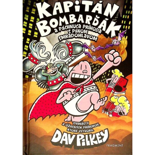 Kapitán Bombarďák a páchnuca príhoda s pánom Smradohlavom